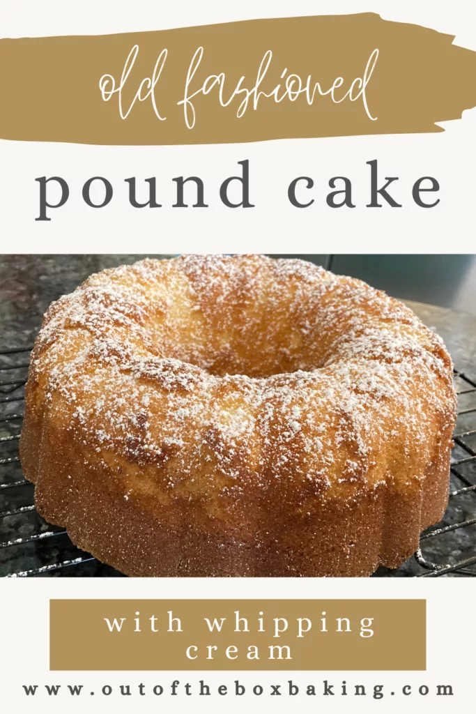 Old Fashioned Pound Cake with Whipping Cream from Out of the Box Baking.com