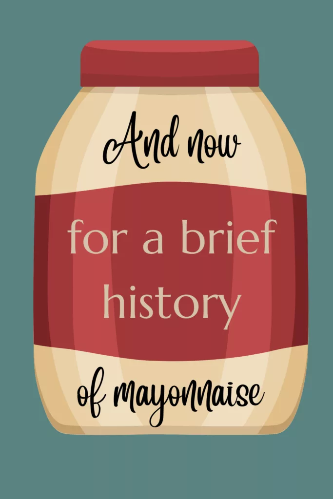 history of mayonnaise