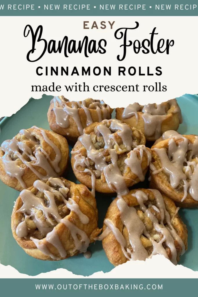 Easy Bananas Foster Cinnamon Rolls (made with crescent rolls) from Out of the Box Baking
