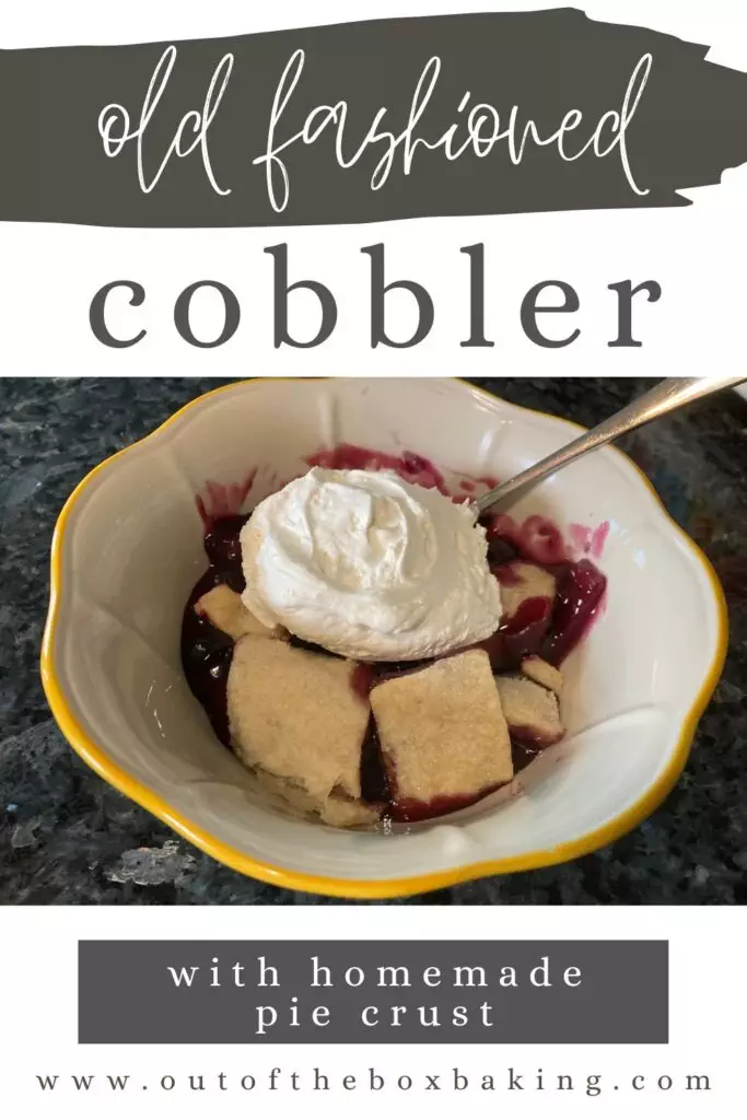 Old Fashioned Cobbler with Homemade Pie Crust