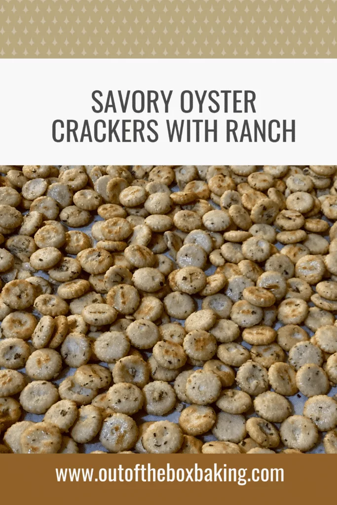 Savory Oyster Crackers with Ranch from Out of the Box Baking.com