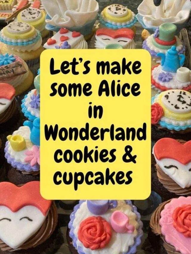 Alice in Wonderland Cookies and Cupcakes Out of the Box Baking
