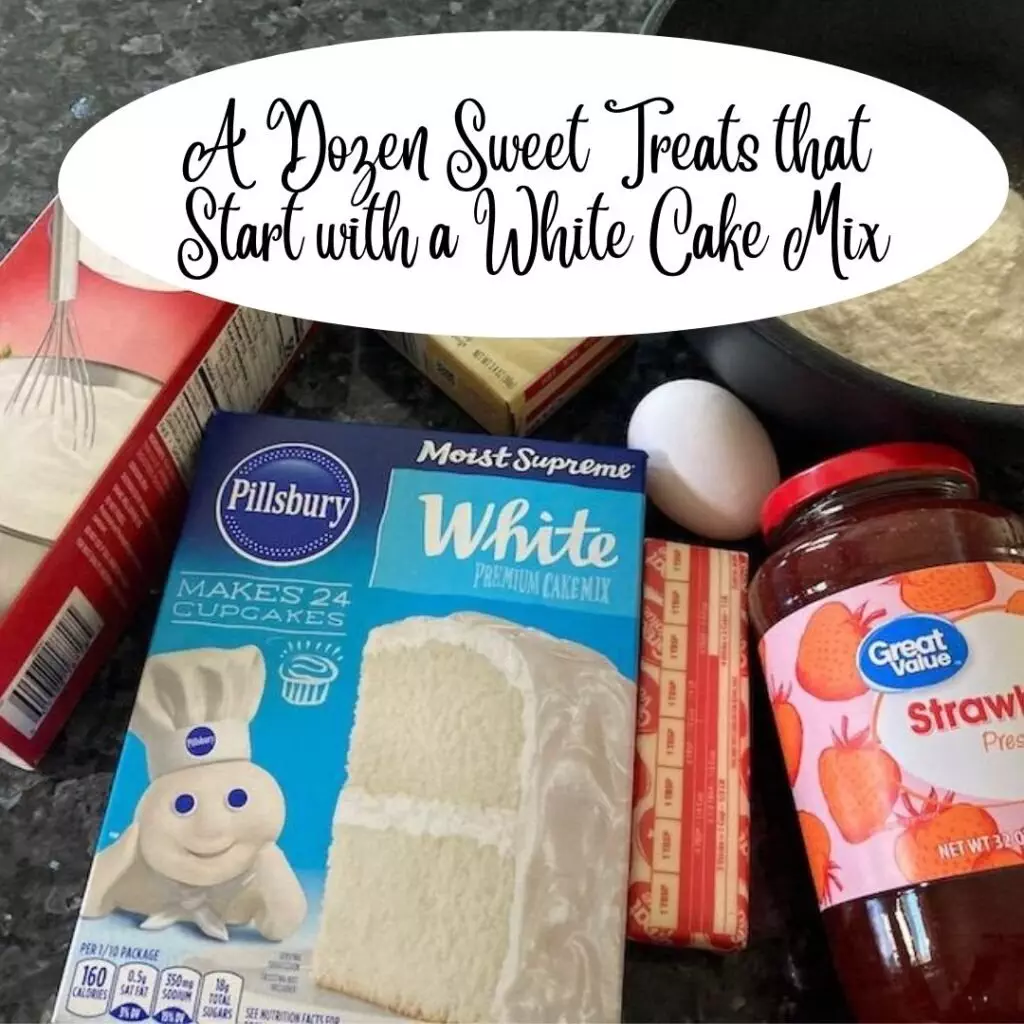 A Dozen Sweet Treats That Start With A White Cake Mix Out Of The Box Baking 5839