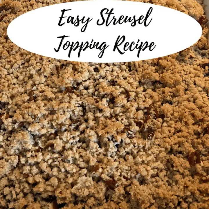 Easy Streusel Topping Recipe