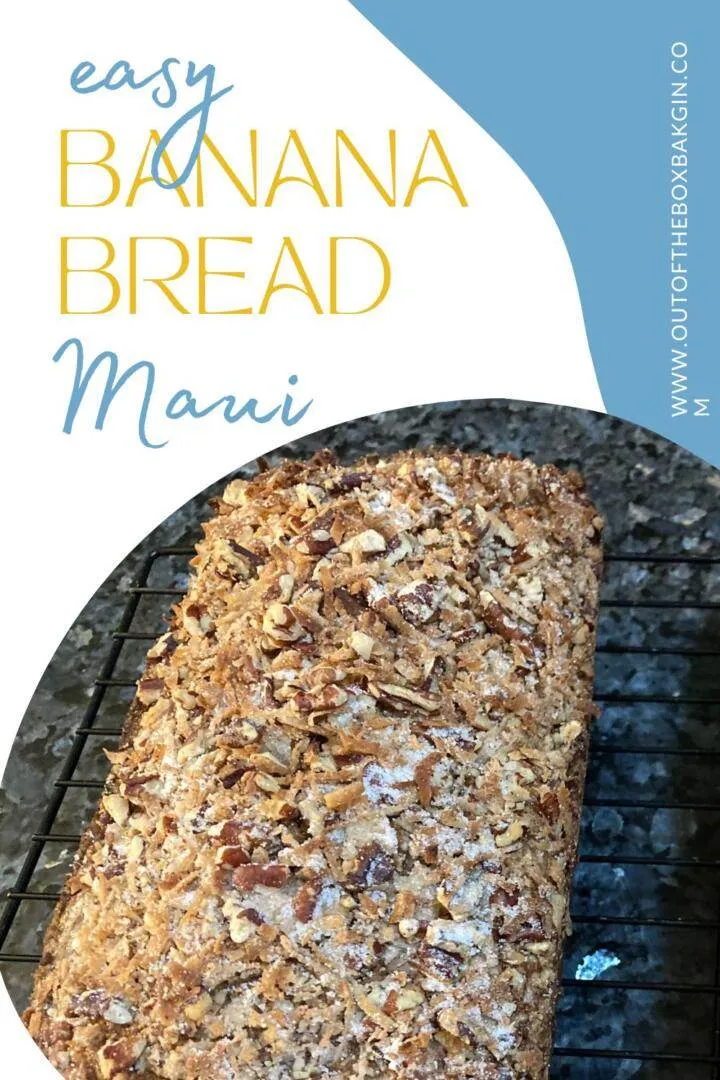 Easy Banana Bread Maui - Out of the Box Baking