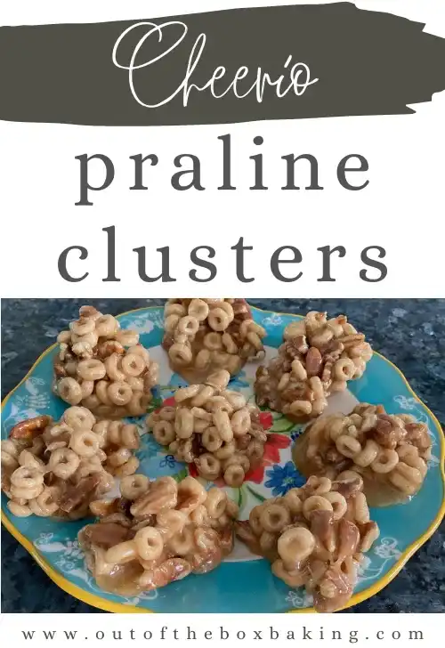 Cheerio Praline Clusters from Out of the Box Baking.com