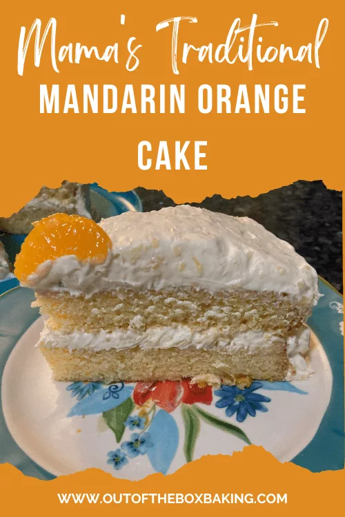Mama's Traditional Mandarin Orange Cake - Out of the Box Baking